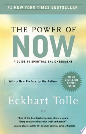 The Power of Now: A Guide to Spiritual Enlightenment