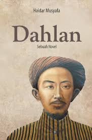 Dahlan: Sebuah Novel