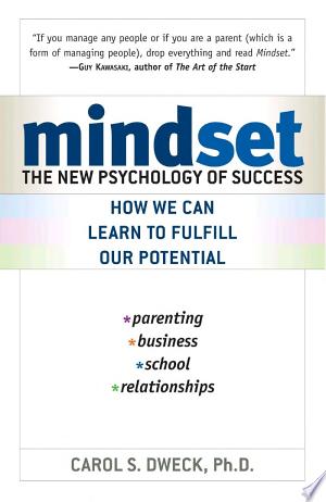 Mindset: The New Psychology of Success